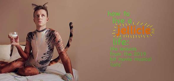 How to Jellicle Life show promo image