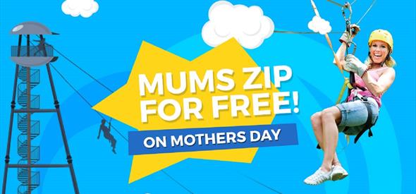 Mums zip for free promotional poster with a lady in a yellow hat on a zip wire