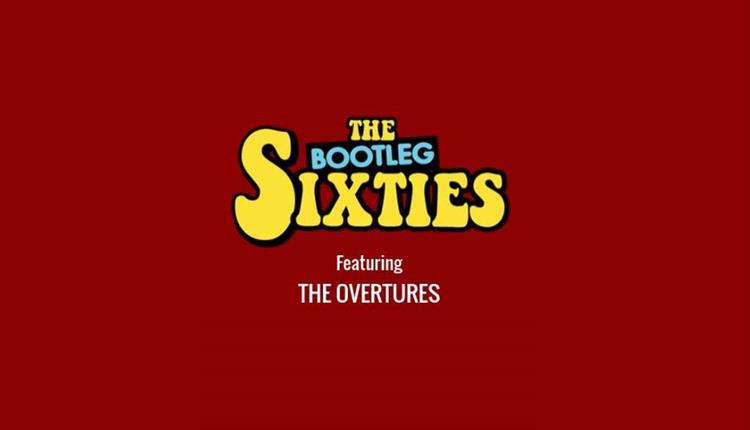 THE BOOTLEG SIXTIES
